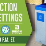 Zero Waste Campus Council and Busch Systems Webinar: Organics Collection From Indoor Settings